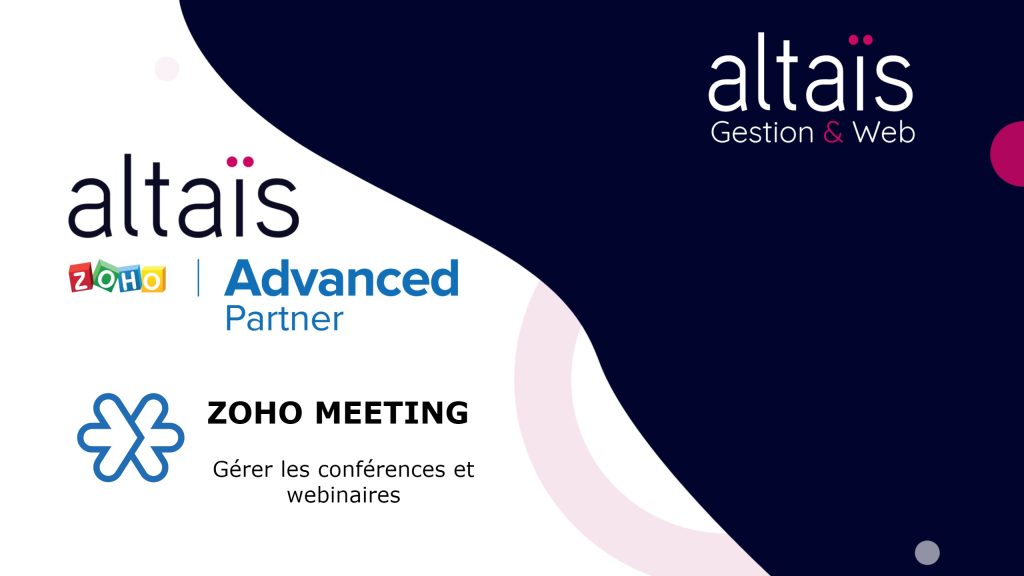 ALTAIS présente Zoho Meeting