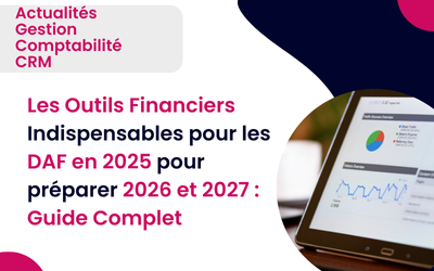 Les DAF : Outils Financiers Indispensables pour 2025 et Altaïs - Tout-pour-la-gestion.