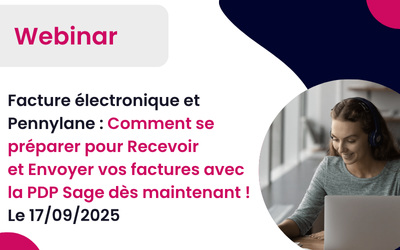 Webinar le 17/09/2025 à 11h: Facture électronique et Pennylane : Comment se préparer pour Recevoir et Envoyer vos factures avec la PDP dès maintenant !