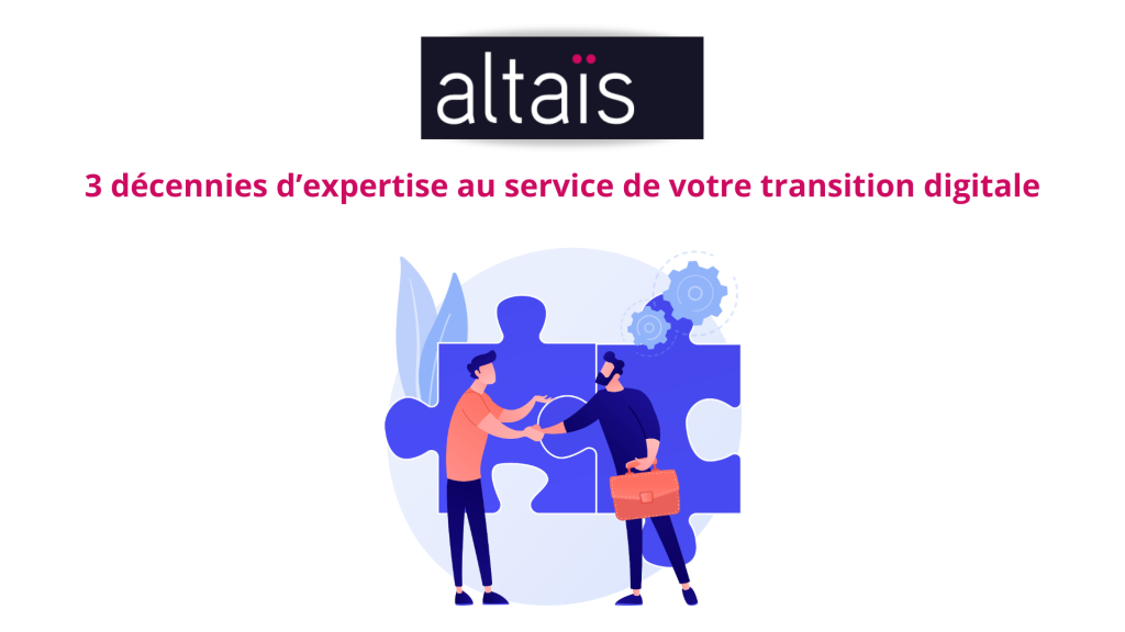 Altaïs tout-pour-la-gestion Votre partenaire pour une digitalisation réussie : 30 ans d'expertise à votre service sur Sage Batigest connect pour une IA au service de votre ERP Bâtiment
