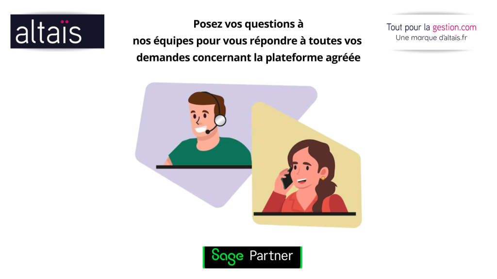 Nos équipes sont là pour répondre à toutes vos questions concernant la plateforme agréée SAGE (anciennement PDP), la Réforme Facture électronique pour les logiciels Sage 100, Batigest et 50. besoin d'analyse ou audit sur la Facture électronique et les conseil por choisir sa plateforme Agréée? consultez ALTAÏS Tout-pour-la-gestion