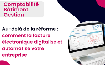 Pour répondre à la question comment la facture électronique digitalise et automatise votre entreprise Au-delà de la réforme ? Suivez cet article qui explore comment la RFE devient le moteur de votre transformation numérique. Il se concentre sur les gains d'efficacité spectaculaires rendus possibles par l'automatisation. on y aprle automatisation, IA, gain de productivité, Encours clients et modification du poste de comptable d'entreprise.