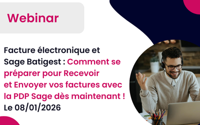 Facture Électronique et Plateforme Agréée avec Sage Batigest lors de notre webinar gratuit animé par Altaïs, partenaire certifié Sage. En 1,5 heures, nos experts vous montrent en démo comment recevoir, traiter et envoyer vos factures via la Plateforme Agréée Sage Network, automatiser vos flux comptables et garantir votre conformité RFE 2026.