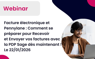 Webinar le 22/01/2026 à 14h30: Facture électronique et Pennylane : Comment se préparer pour Recevoir et Envoyer vos factures avec la PDP dès maintenant !