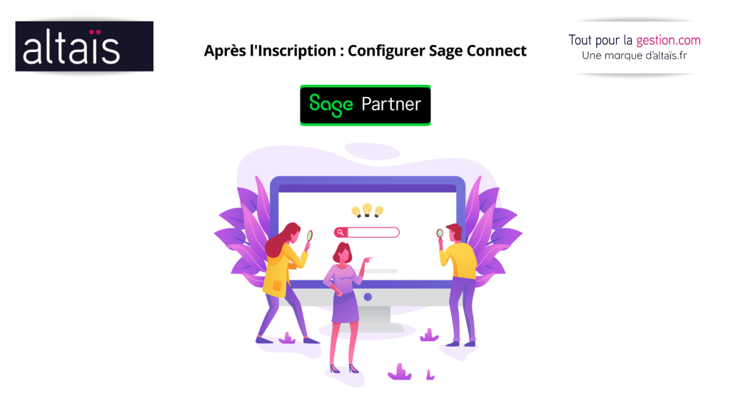 Configurer Sage Connect après votre Inscription Sage PA Plateforme Agréée (PA ex-PDP) pour vous préparer à la Facturation électronique Factur-X