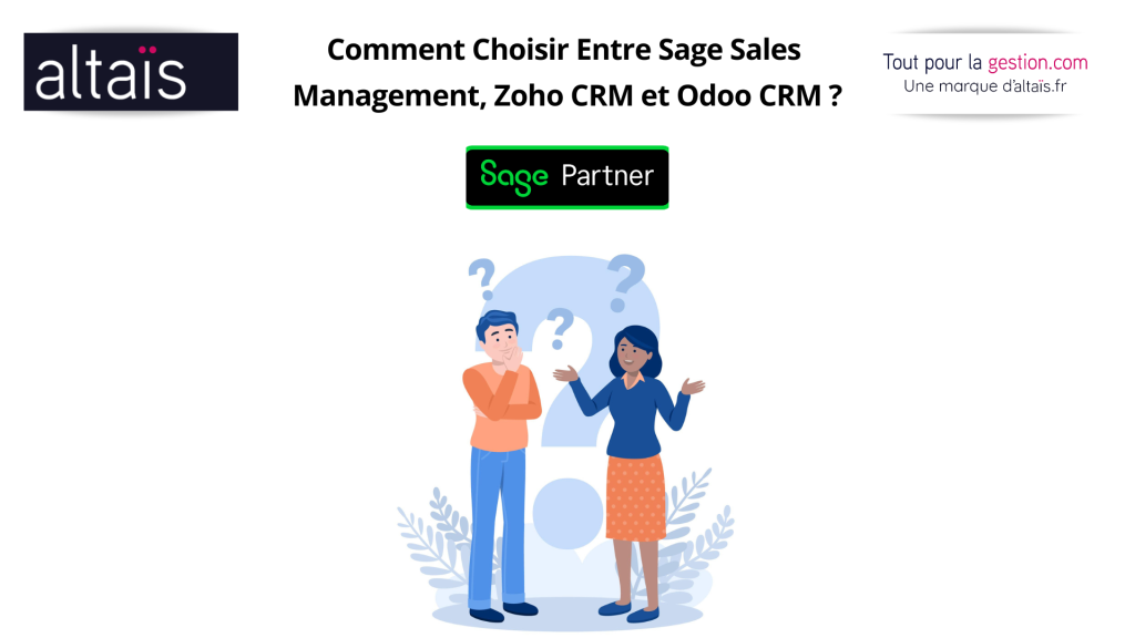 Partenaire intégrateur Sage 100 Sales Management en SaaS, comment choisir un Crm entre Sage, Odoo et Zoho comparatif