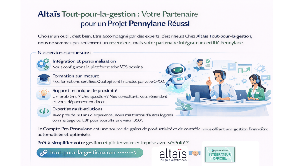 Altaïs Tout-pour-la-gestion, partenaire intégrateur certifié Pennylane, offre une personnalisation sur-mesure, une formation certifiée Qualiopi, un support technique dédié et des développements API pour optimiser la gestion de votre entreprise avec Pennylane.