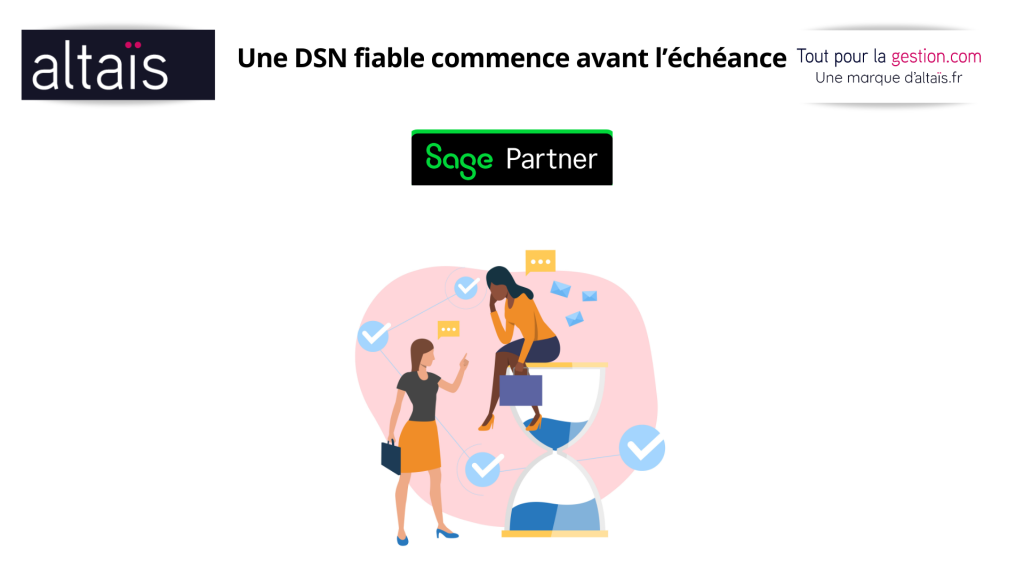 Préparation des éléments DSN : vérification des informations des salariés, cotisations et absences pour une DSN sécurisée avec Sage Paie.