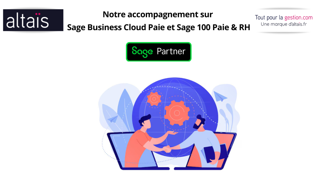 Accompagnement Altaïs sur Sage Business Cloud Paie et Sage 100 Paie & RH : Paramétrage, mise à jour réglementaire, et formation Qualiopi
