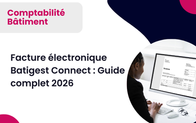 Facture électronique Batigest Connect : Guide complet 2026
