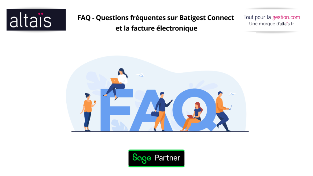 FAQ - Questions fréquentes sur Batigest Connect et la facture électronique