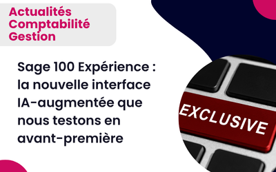 Nouvelle interface Sage 100 Expérience — tableau de bord moderne testé par Altaïs en avant-première