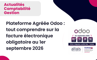 Plateforme Agréée Odoo : tout comprendre sur la facture électronique obligatoire au 1er septembre 2026