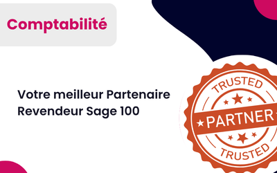 Votre meilleur Partenaire Revendeur Sage 100, ERP – Automatisation comptable – facture électronique et automatisations IA