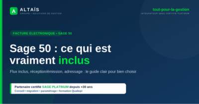 Sage 50 Facture électronique : ce qui est vraiment inclus en Dsu et comment bien adresser vos factures