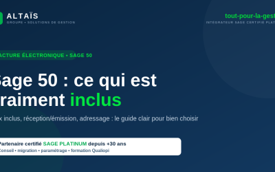 Sage 50 Facture électronique : ce qui est vraiment inclus en Dsu et comment bien adresser vos factures