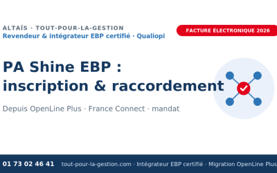 PA Shine EBP : comment s&rsquo;inscrire et raccorder votre logiciel (France Connect, mandat)