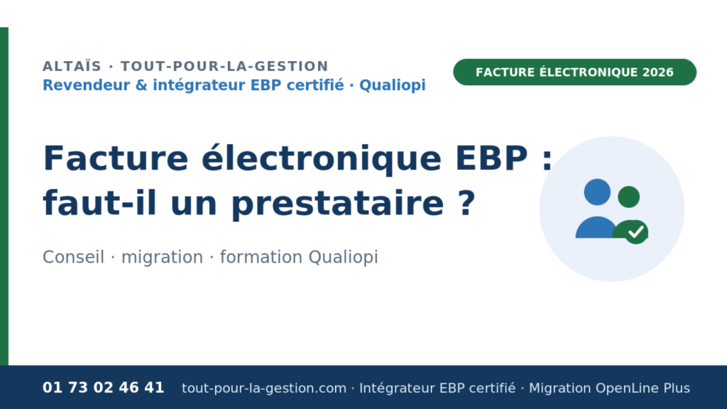 EBP facture électronique — OpenLine Plus & Plateforme Agréée Shine, par Altaïs intégrateur EBP certifié