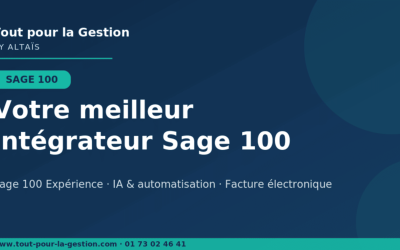 Votre meilleur intégrateur Sage 100 Facture élec, PA, IA
