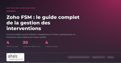Zoho FSM : le guide complet de la gestion des interventions SAV chez Zoho
