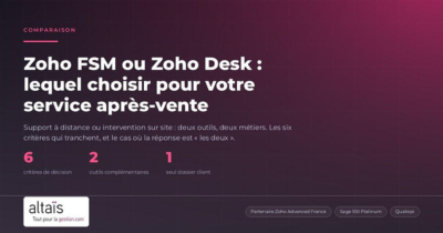 Zoho FSM ou Zoho Desk : lequel choisir pour votre service après-vente