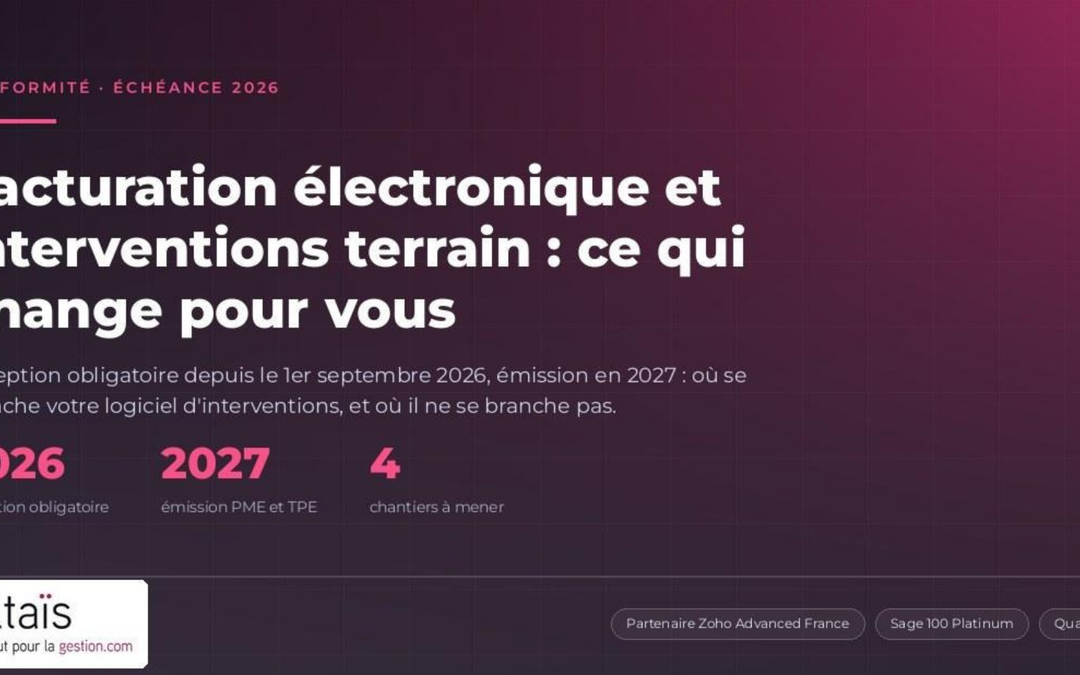Facturation électronique et interventions terrain : ce qui change pour vous