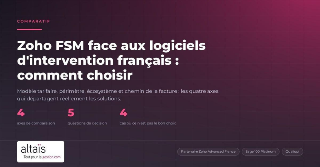 Zoho FSM face aux logiciels d'intervention français : comment choisir