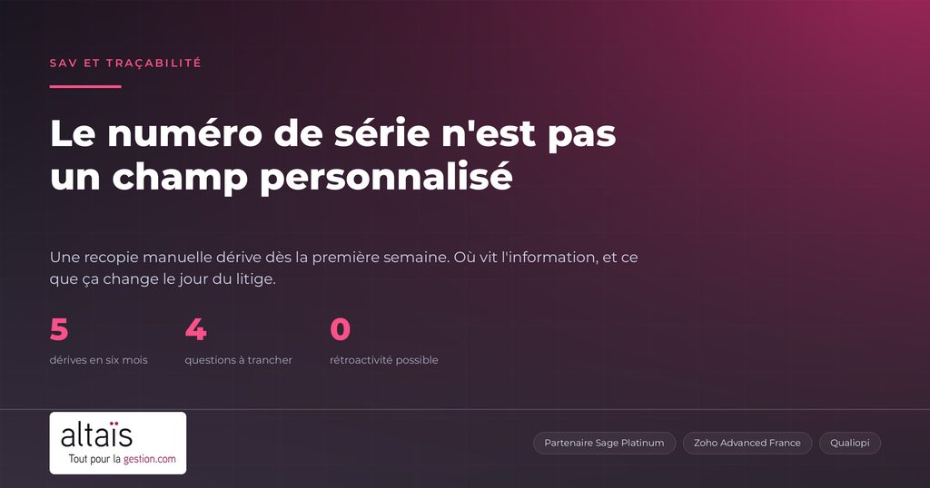 Le numéro de série n'est pas un champ personnalisé