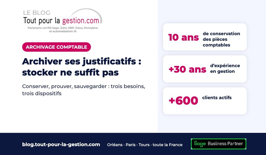 Archiver ses justificatifs comptables : stocker ne suffit pas