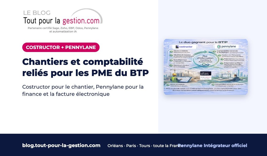 PME du BTP : chantiers et comptabilité reliés avec Costructor + Pennylane