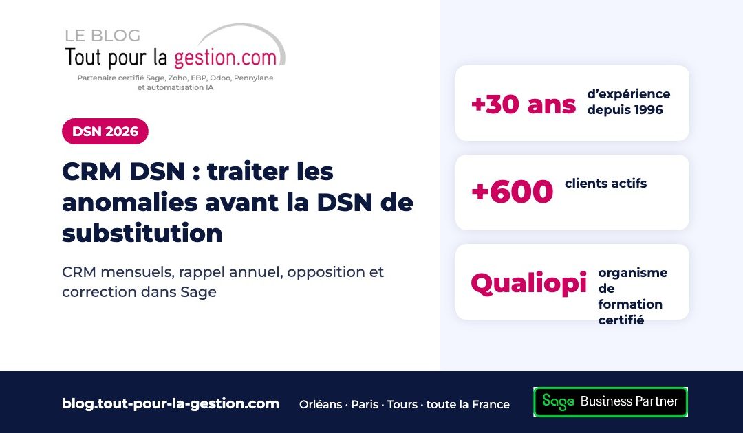 CRM DSN : traiter les anomalies avant la DSN de substitution