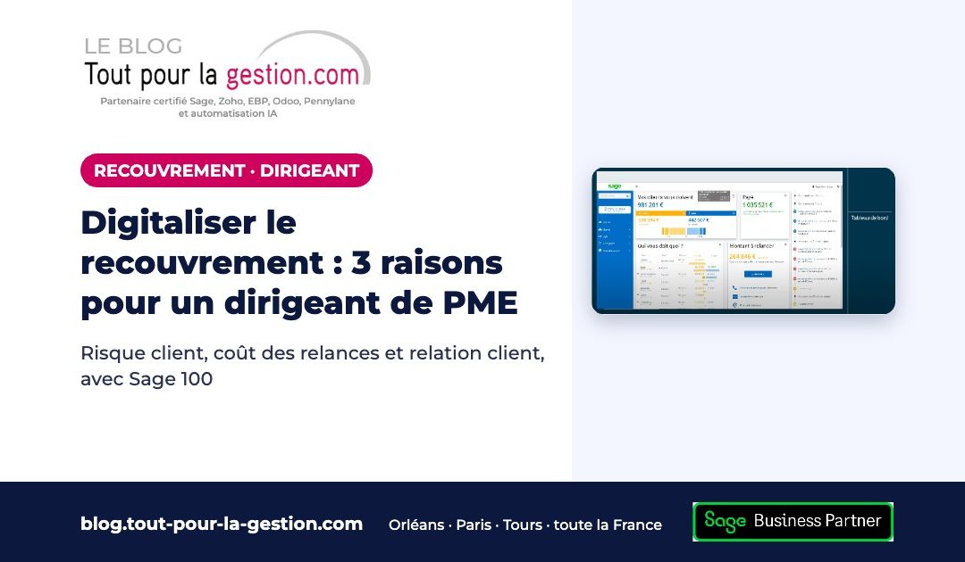 Digitaliser le recouvrement : 3 raisons pour un dirigeant de PME