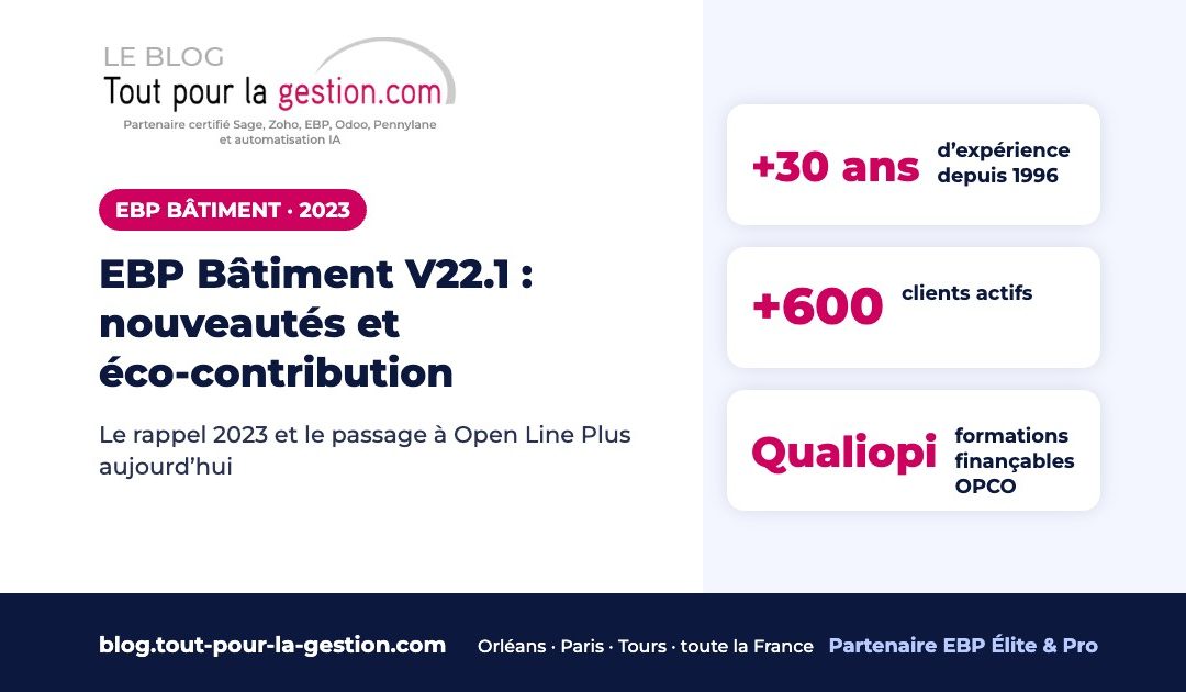 EBP Bâtiment V22.1 (2023) : nouveautés, éco-contribution et suite