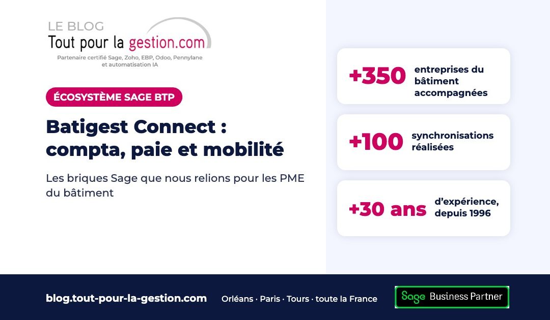 Batigest Connect : compta, paie et mobilité, l’écosystème Sage BTP