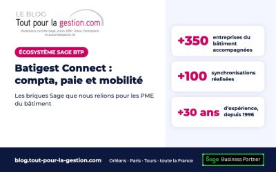 Batigest Connect : compta, paie et mobilité, l’écosystème Sage BTP