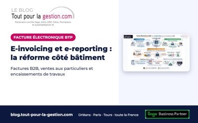 Facture électronique BTP : e-invoicing et e-reporting expliqués