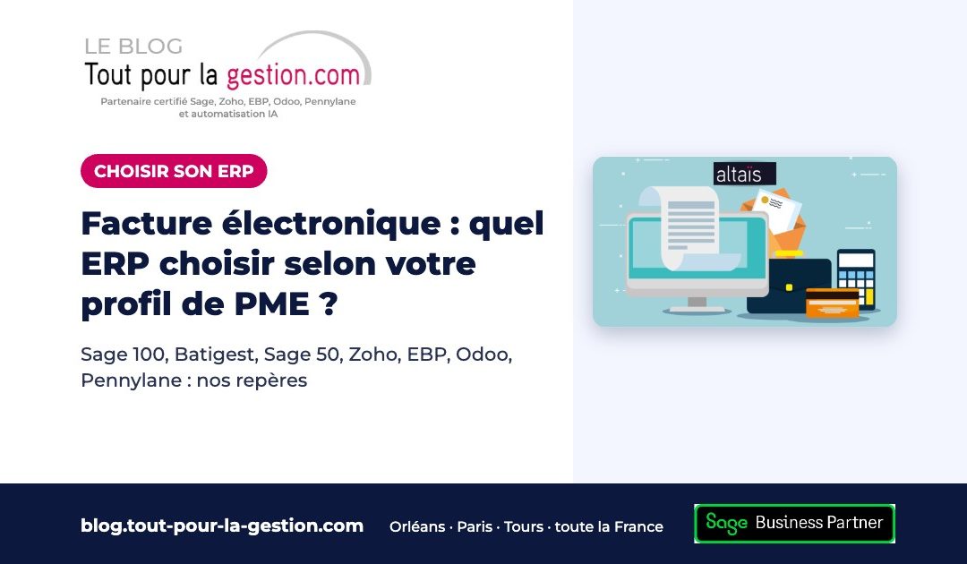 Facture électronique : quel ERP choisir selon votre profil de PME ?