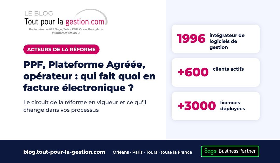 PPF, Plateforme Agréée, opérateur : qui fait quoi en facture électronique ?