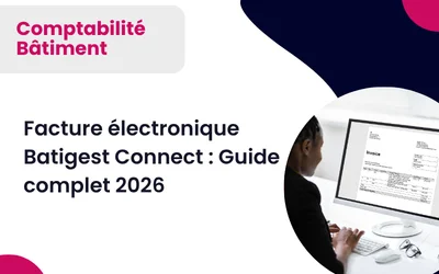 Facture électronique Batigest Connect : Guide complet 2026