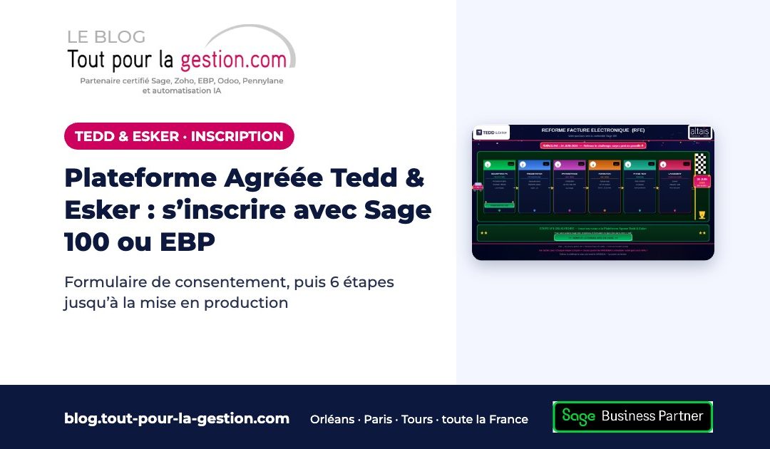 Plateforme Agréée Tedd & Esker : comment s’inscrire avec Sage 100 ou EBP