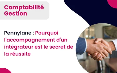 Pennylane : Pourquoi l’accompagnement d’un intégrateur est le secret de la réussite