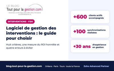 Logiciel de gestion des interventions : le guide pour bien choisir