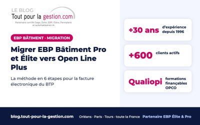 Migrer EBP Bâtiment Pro et Élite vers Open Line Plus