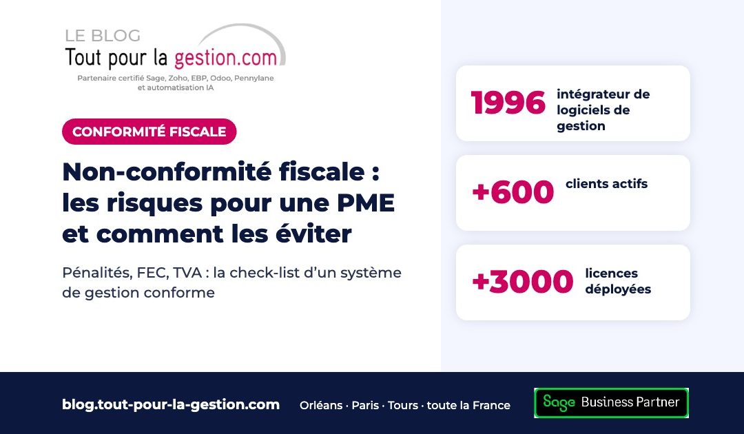 Non-conformité fiscale : les risques pour une PME et comment les éviter