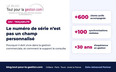 Numéro de série en SAV : pourquoi ce n’est pas un champ personnalisé