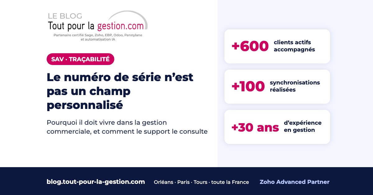 Numéro de série en SAV : gestion commerciale Sage 100 et Zoho Desk – Altaïs