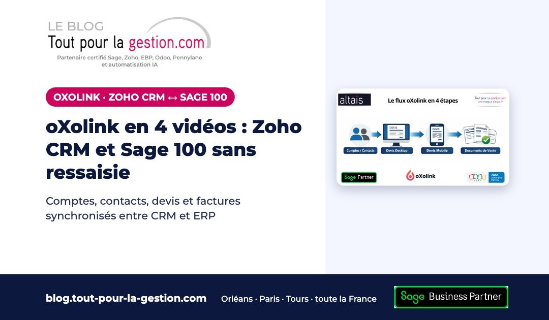 oXolink en 4 vidéos : connecter Zoho CRM et Sage 100 sans ressaisie