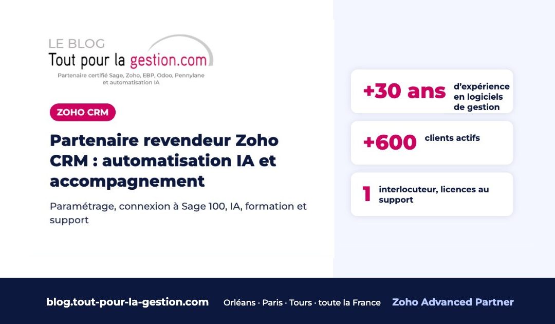 Partenaire revendeur Zoho CRM : automatisation IA et accompagnement
