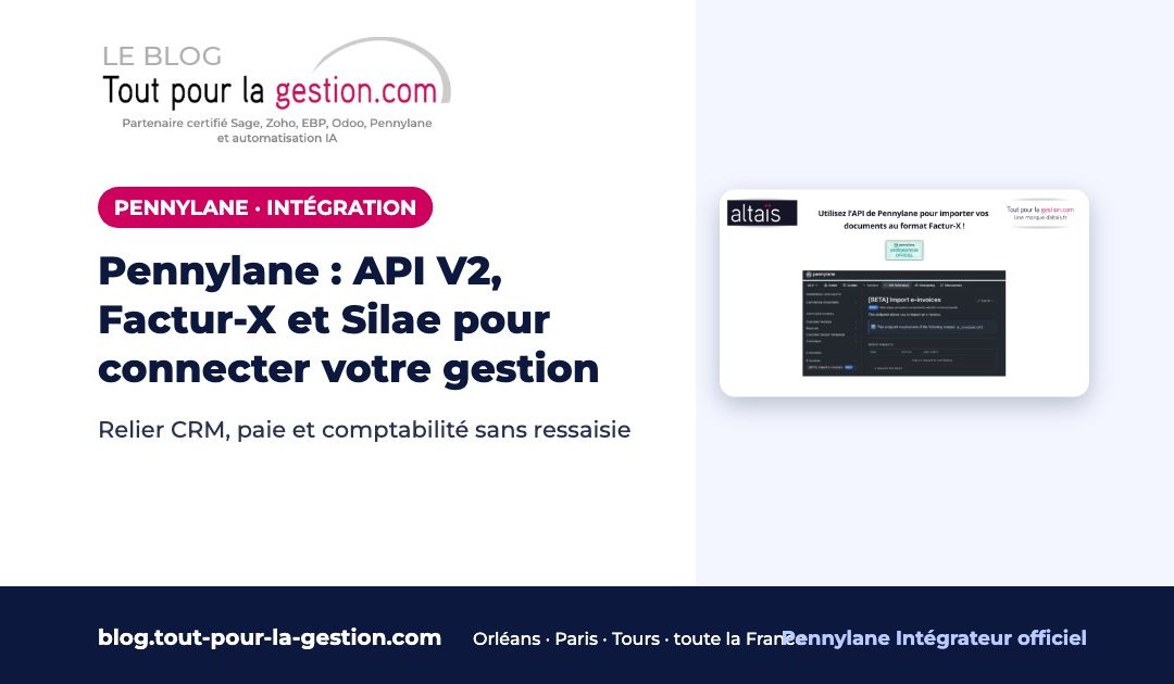 Pennylane : API V2, Factur-X et Silae pour connecter votre gestion
