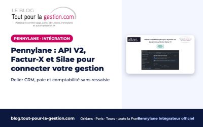 Pennylane : API V2, Factur-X et Silae pour connecter votre gestion